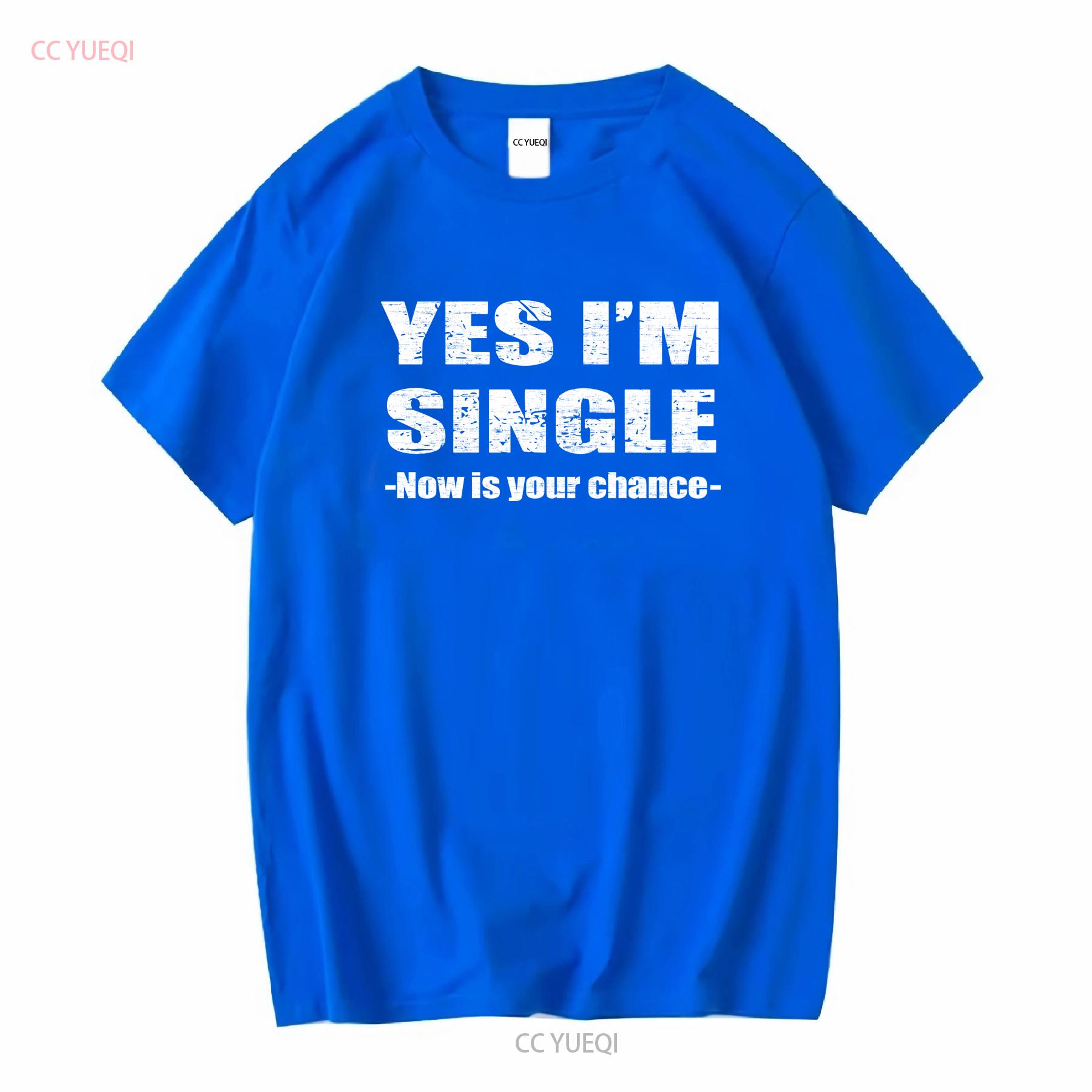 S-5XL  Yes Im Single Now Is Yo - Vintage Fashion Now avis et prix